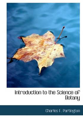 Book cover for Introduction to the Science of Botany