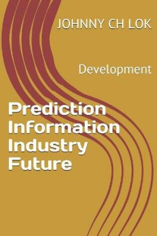 Cover of Prediction Information Industry Future