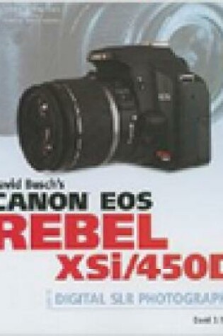 Cover of David Busch's Canon EOS Digital Rebel XSi/450D Guide to Digital SLR Photography