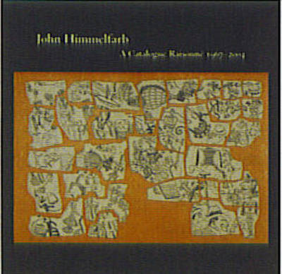 Book cover for John Himmelfarb: a Catalogue Raisonne 1967-2004