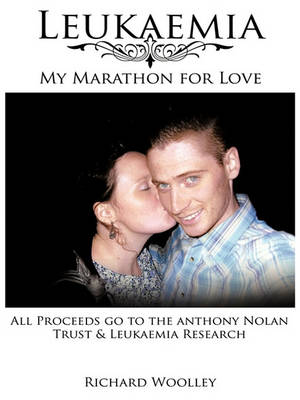 Book cover for Leukaemia - My Marathon for Love