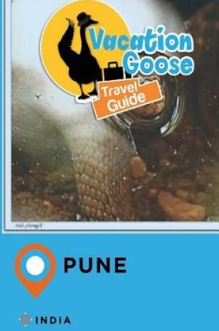 Cover of Vacation Goose Travel Guide Pune India