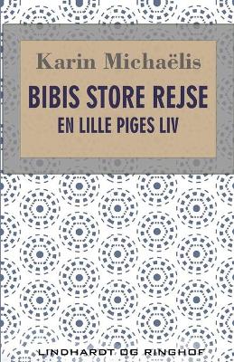 Book cover for Bibis store rejse. En lille piges liv