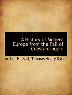 Book cover for A History of Modern Europe from the Fall of Constantinople