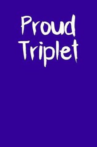 Cover of Proud Triplet