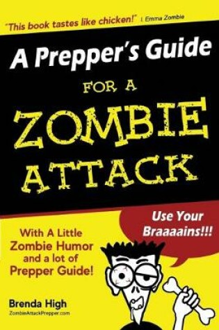 Cover of A Prepper's Guide For A ZOMBIE ATTACK