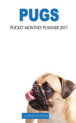Book cover for Pugs Pocket Monthly Planner 2017