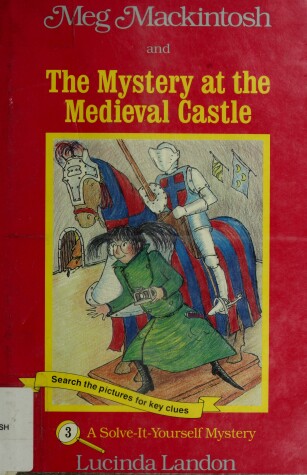 Book cover for Meg Mackintosh and the Mystery at the Mediaeval Castle
