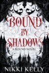 Book cover for Bound By Shadows