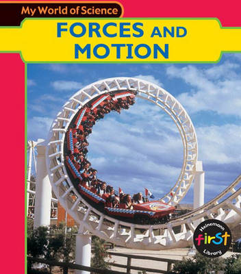 Cover of My World of Science: Forces and Motion