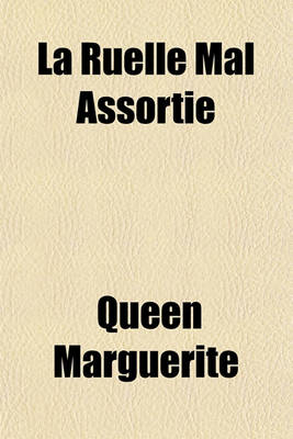 Book cover for La Ruelle Mal Assortie