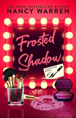 Book cover for Frosted Shadow, A Toni Diamond Mystery