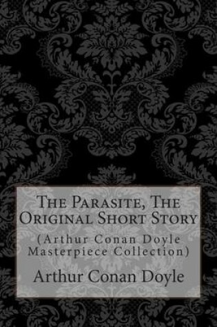 Cover of The Parasite, the Original Short Story