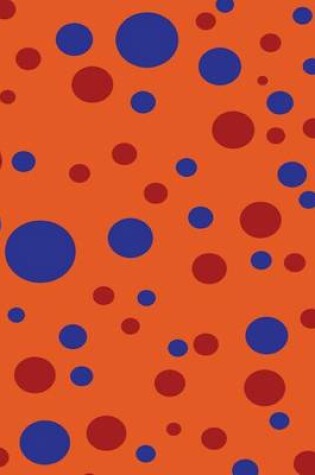 Cover of Orange Red & Indigo Polka Dots