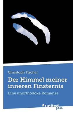 Book cover for Der Himmel Meiner Inneren Finsternis