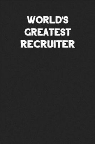 Cover of World's Greatest Recruiter