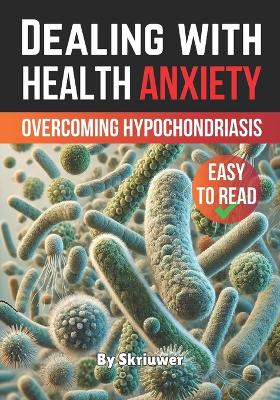 Book cover for Dealing with Health Anxiety