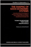 Book cover for The Shaping of Socioeconomic Systems