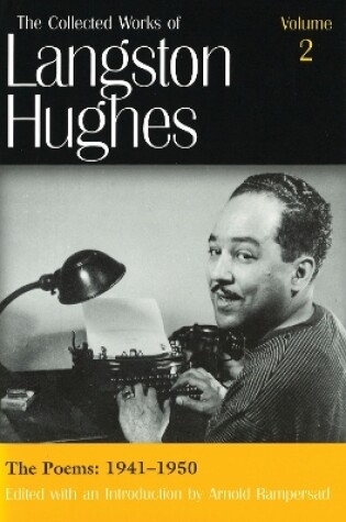 Cover of The Collected Works of Langston Hughes v. 2; Poems 1941-1950