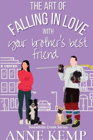 Cover of The Art of Falling in Love with Your Brother's Best Friend