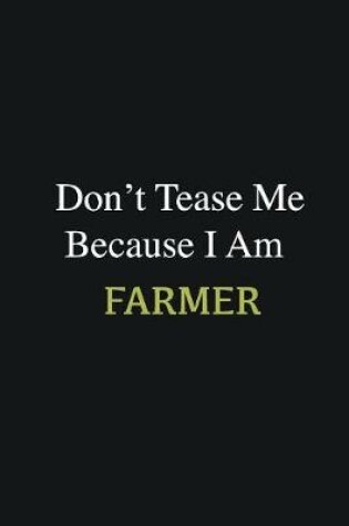 Cover of Don't Tease Me Because I Am Farmer