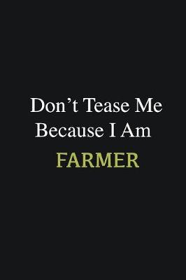 Book cover for Don't Tease Me Because I Am Farmer