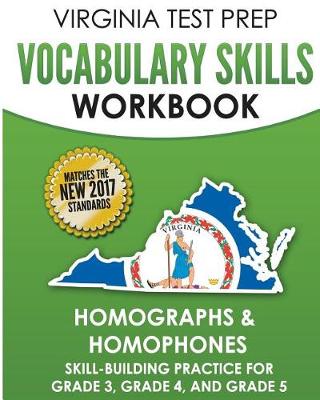 Book cover for Virginia Test Prep Vocabulary Skills Workbook Homographs & Homophones