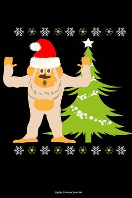 Book cover for Bigfoot Waving In Santa Hat