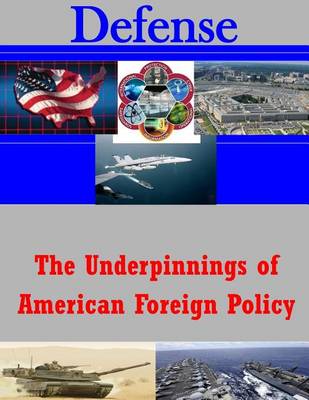 Cover of The Underpinnings of American Foreign Policy