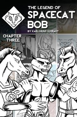 Cover of The Legend of Spacecat Bob - Chapter Three