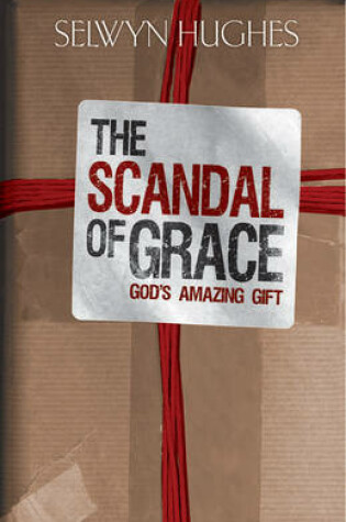 Cover of The Scandal of Grace