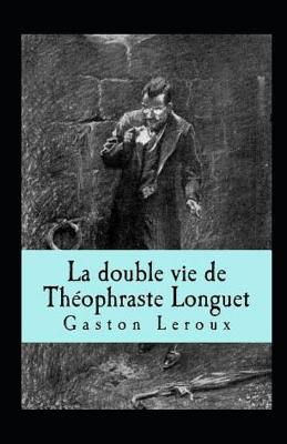 Book cover for La Double vie de Théophraste Longuet Annoté