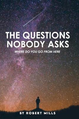 Book cover for The Questions Nobody Asks