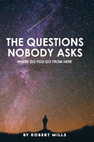 Cover of The Questions Nobody Asks