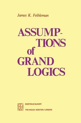 Book cover for Assumptions of Grand Logics