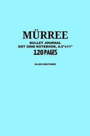 Cover of Murree Bullet Journal, Blues Brothers, Dot Grid Notebook, 8.5" x 11", 120 Pages