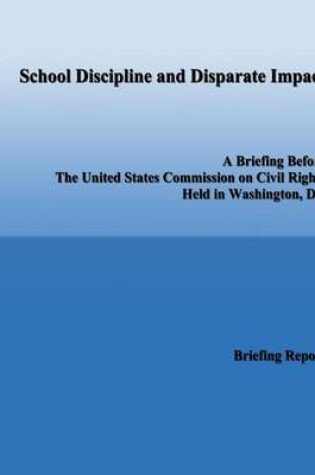 Cover of School Discipline and Disparate Impact