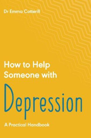 Cover of How to Help Someone with Depression