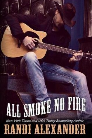 Cover of All Smoke No Fire