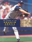 Cover of The History of the Anaheim Angels