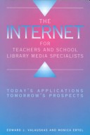 Cover of The Internet for Teachers and School Library Media Specialists