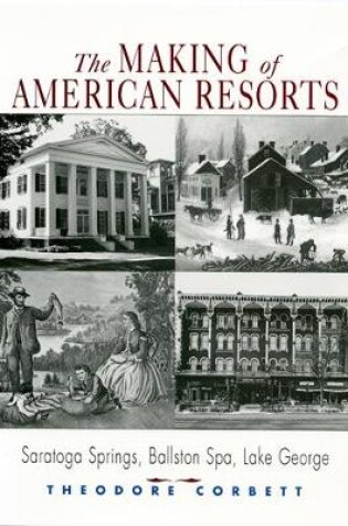 Cover of The Making of American Resorts