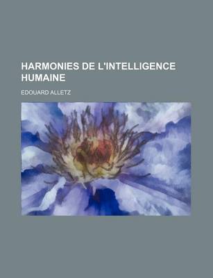 Book cover for Harmonies de L'Intelligence Humaine