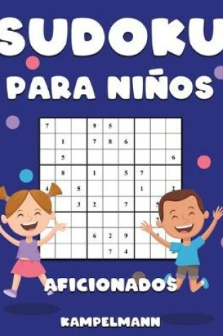 Cover of Sudoku Para Niños Aficionados