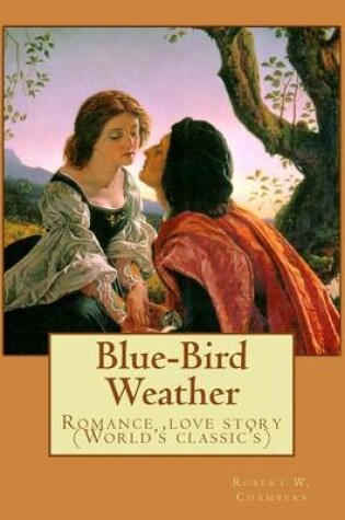 Cover of Blue-Bird Weather. By