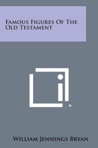 Cover of Famous Figures of the Old Testament