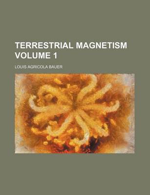 Book cover for Terrestrial Magnetism Volume 1