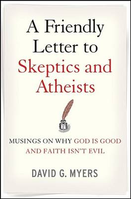 Book cover for A Friendly Letter to Skeptics and Atheists