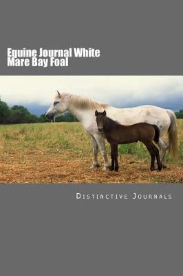 Book cover for Equine Journal White Mare Bay Foal