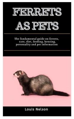 Book cover for Ferrets As Pets